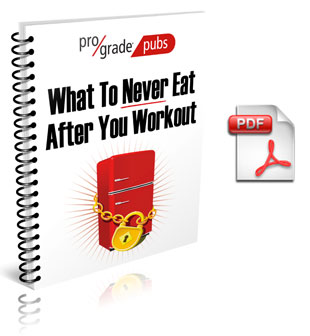 What You NEVER Eat After Workout ProGrade book